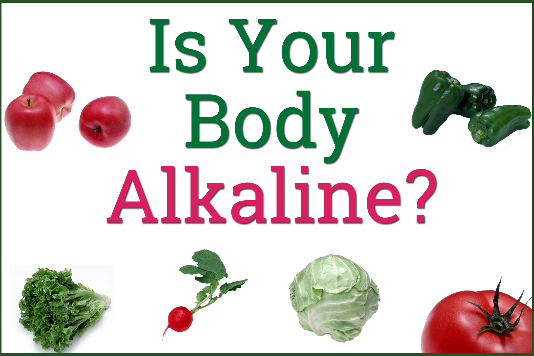 Is Your Body Alkaline?