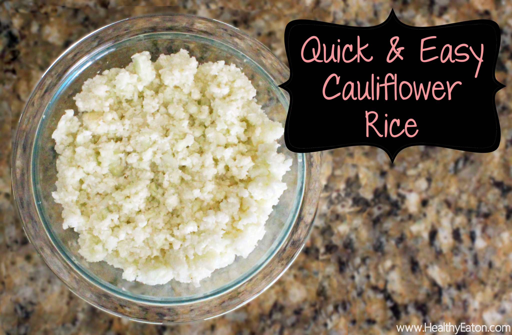 How-To: Quick & Easy Cauliflower Rice