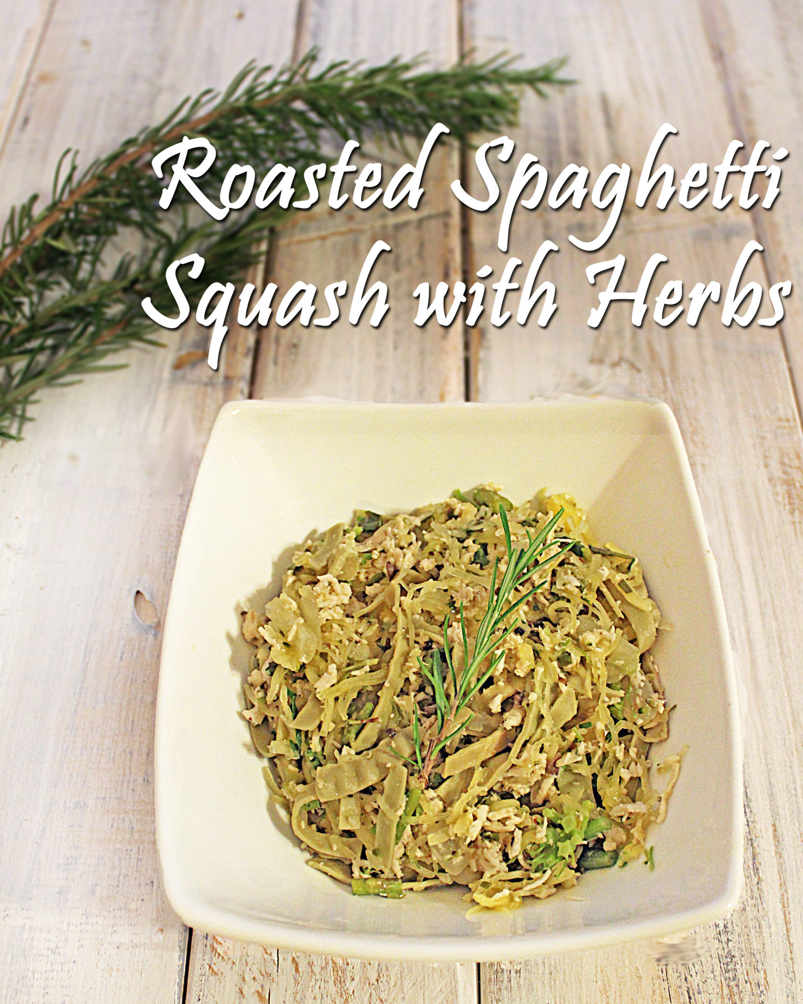 Recipe: Roasted Spaghetti Squash with Herbs