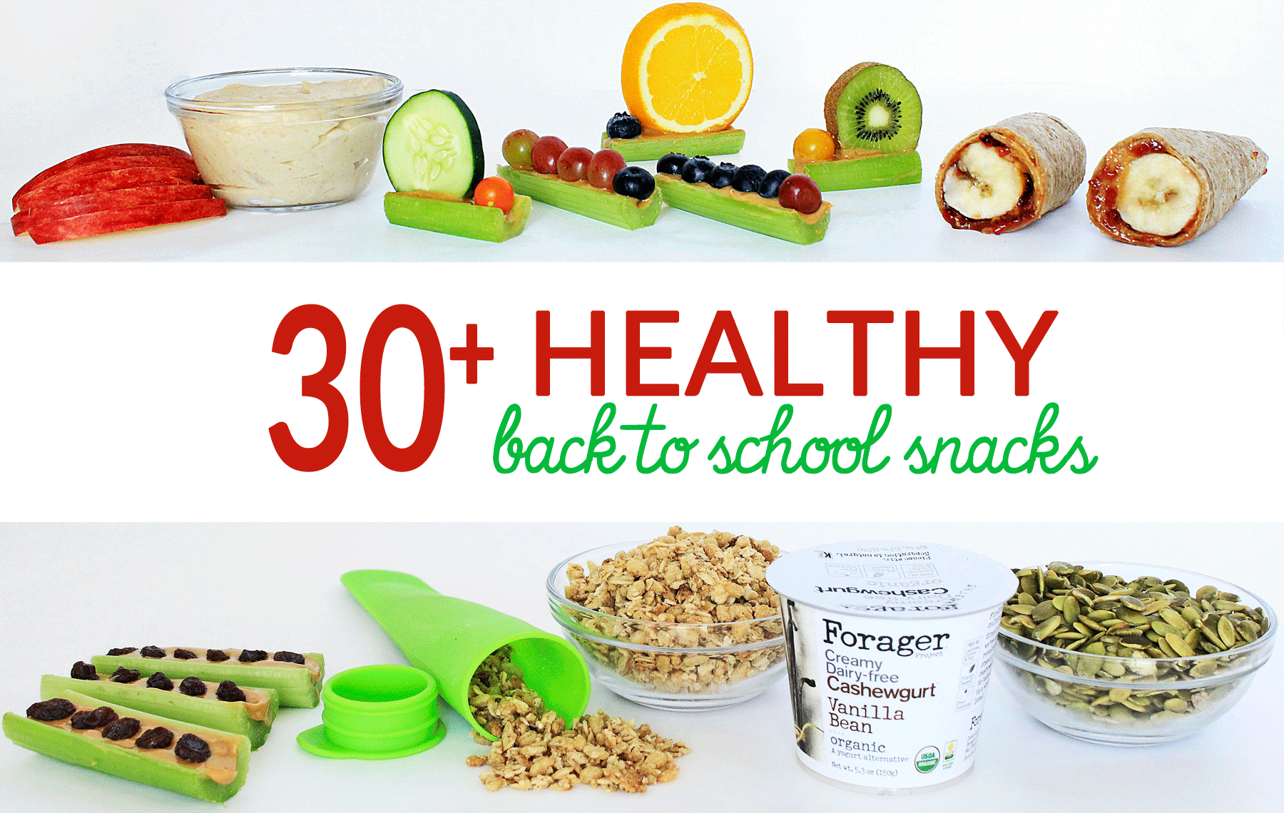 30+ Healthy Back to School Snacks Your Kids Will LOVE!