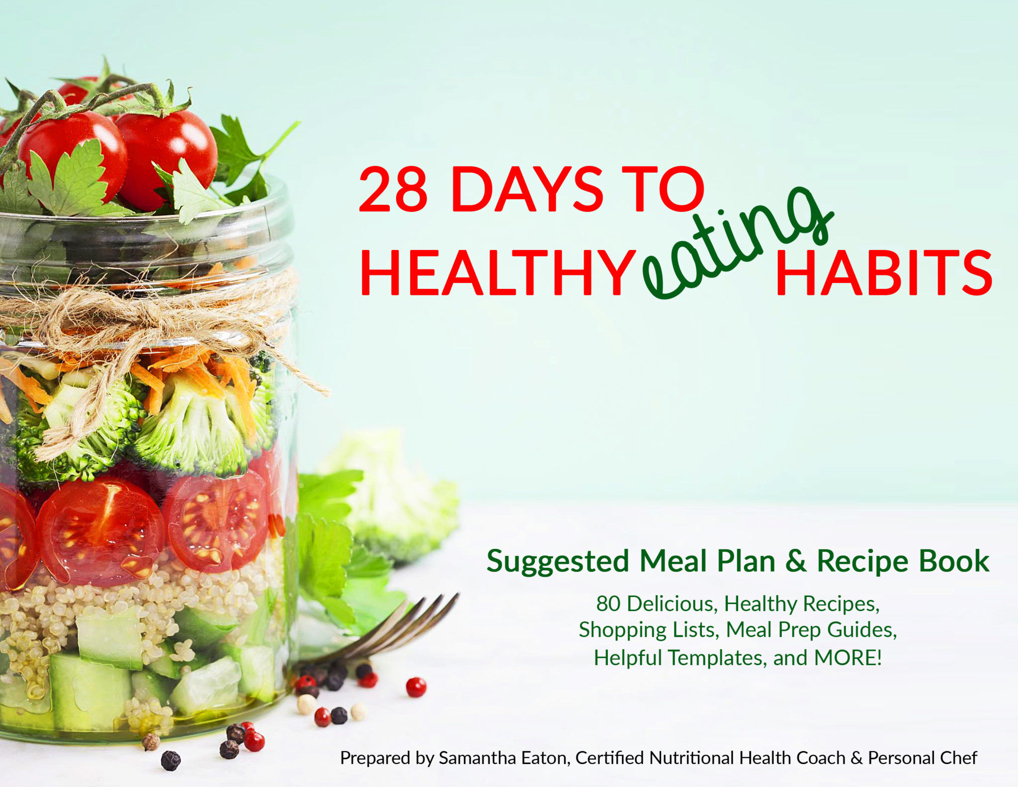 28 days to healthier eating habits, suggested meal plan and recipe book